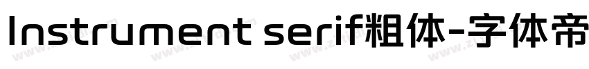 Instrument serif粗体字体转换 Instrument serif粗体字体转换